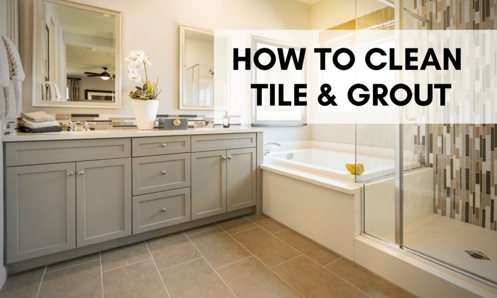 How to Clean Tile & Grout